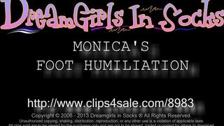 Dreamgirls In Socks - Monicas Foot Humiliation
