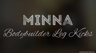 Minna - Bodybuilder Leg Kicks 1