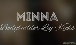Minna - Bodybuilder Leg Kicks 2