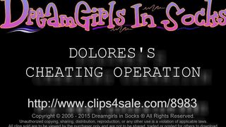Dreamgirls In Socks - Doloress Cheating Operation