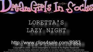 Dreamgirls In Socks - Lorettas Lazy Night