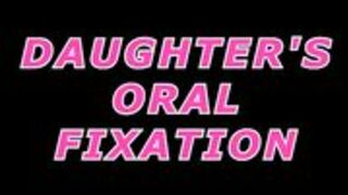 Xev Bellringer — Daughter's Oral Fixation